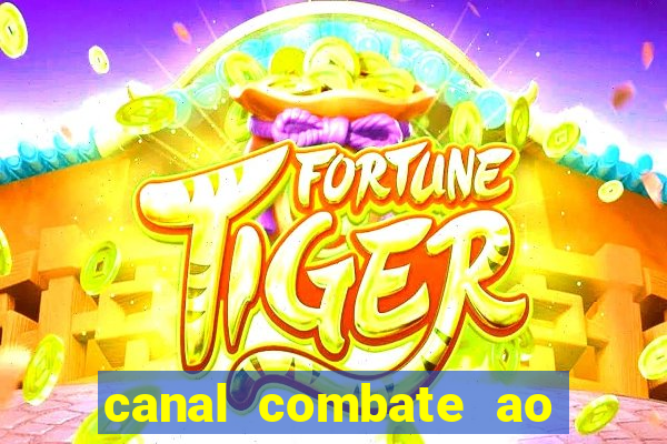 canal combate ao vivo gratis multicanais